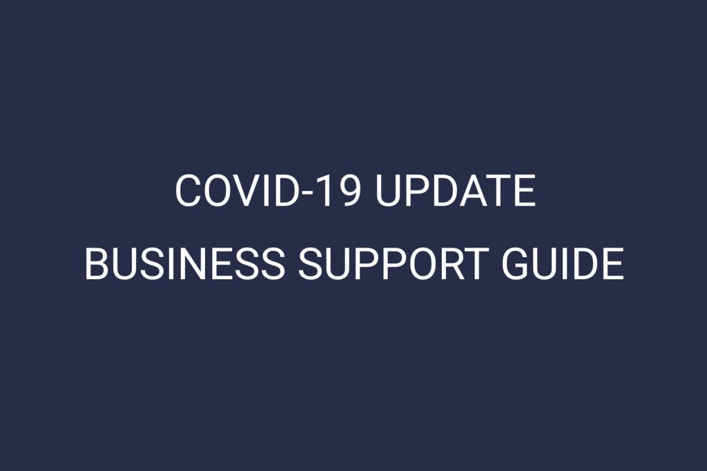 COVID-19 Update: Business Support Guide